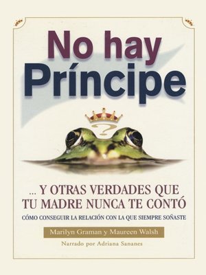 cover image of No hay principe y otras verdades que tu madre nunca te conto (There is No Prince and Other Truths Your Mother Never Told You)